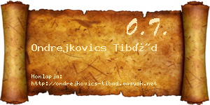 Ondrejkovics Tibád névjegykártya